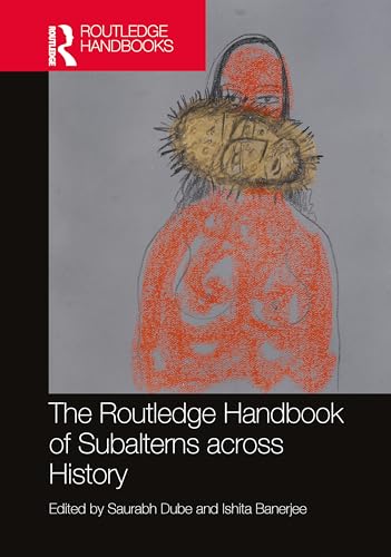 The Routledge Handbook of Subalterns across History – Book Cover