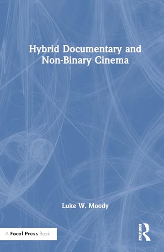 Hybrid Documentary and Non-Binary Cinema – Book Cover