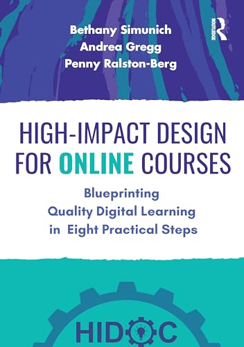 High-Impact Design for Online Courses: Blueprinting Quality Digital Learning in Eight Practical Steps