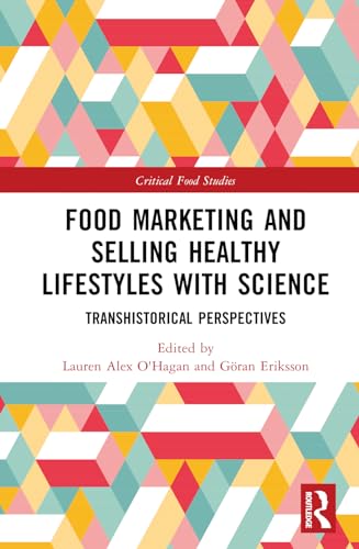 Food Marketing and Selling Healthy Lifestyles with Science