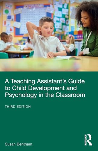 A Teaching Assistant’s Guide to Child Development and Psychology in the Classroom – Book Cover