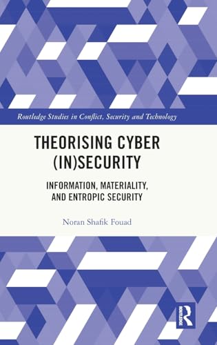 Theorising Cyber (In)Security