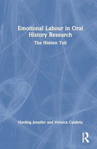 Emotional Labour in Oral History Research – Book Cover
