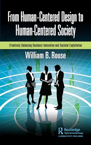 From Human-Centered Design to Human-Centered Society: Creatively Balancing Business Innovation and Societal Exploitation