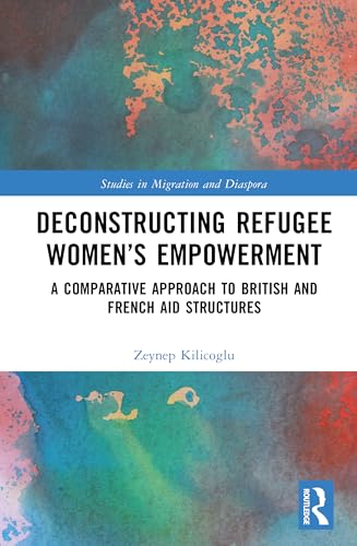 Deconstructing Refugee Women’s Empowerment – Book Cover