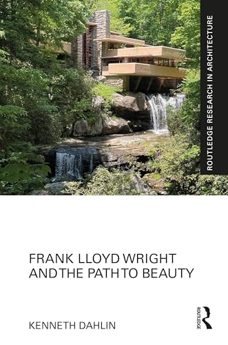 Frank Lloyd Wright and the Path to Beauty – Book Cover