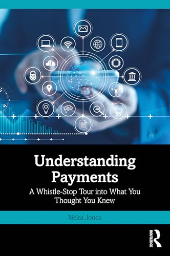 Understanding Payments: A Whistle-Stop Tour into What You Thought You Knew