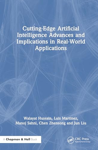 Cutting-Edge Artificial Intelligence Advances and Implications in Real-World Applications β Book Cover