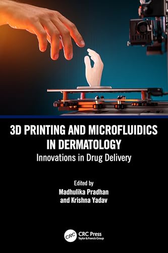 3D Printing and Microfluidics in Dermatology