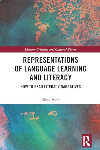 Representations of Language Learning and Literacy: How to Read Literacy Narratives