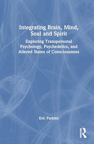 Integrating Brain, Mind, Soul, and Spirit – Book Cover