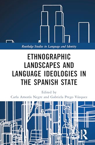Ethnographic Landscapes and Language Ideologies in the Spanish State – Book Cover