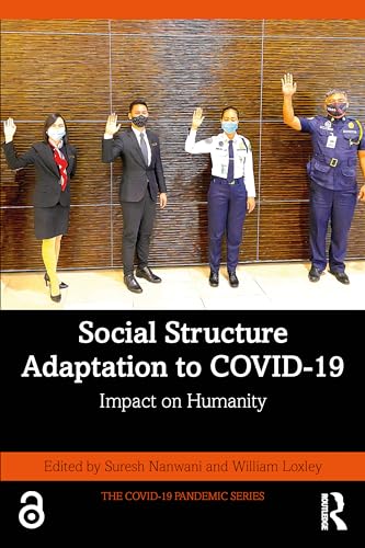 Social Structure Adaptation to COVID-19: Impact on Humanity