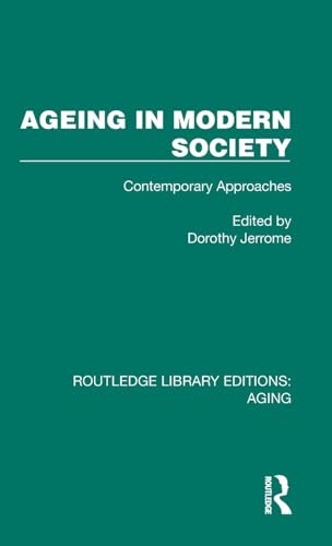 Ageing in Modern Society: Contemporary Approaches