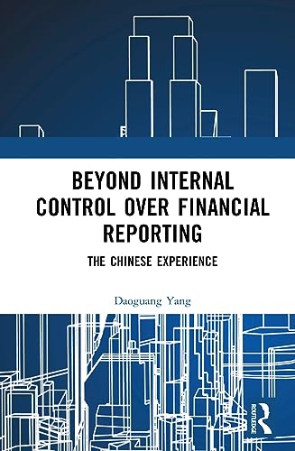 Beyond Internal Control over Financial Reporting: The Chinese Experience