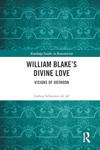 William Blake’s Divine Love: Visions of Oothoon