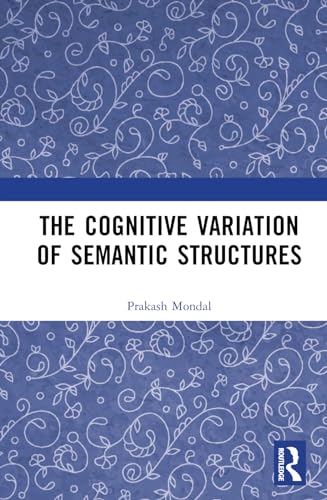 The Cognitive Variation of Semantic Structures
