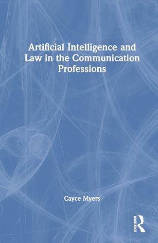 Artificial Intelligence and Law in the Communication Professions – Book Cover