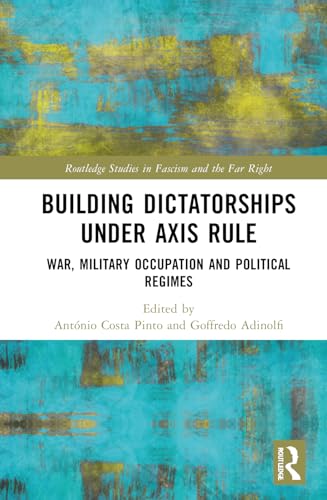 Building Dictatorships under Axis Rule – Book Cover