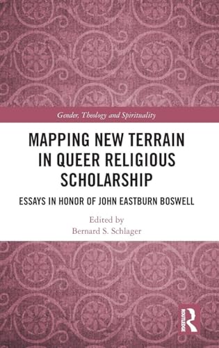 Mapping New Terrain in Queer Religious Scholarship – Book Cover