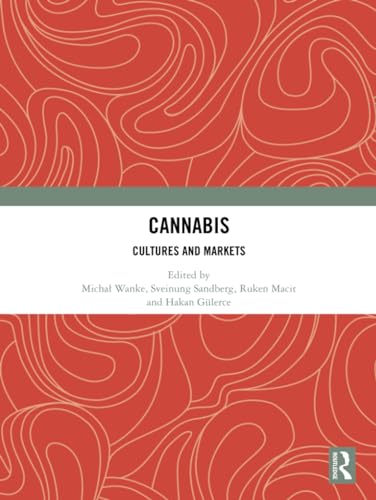 Cannabis: Cultures and Markets