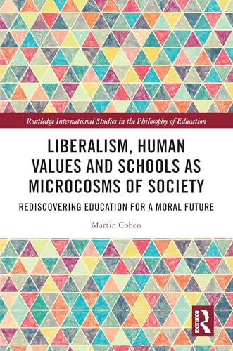 Liberalism, Human Values and Schools as Microcosms of Society – Book Cover