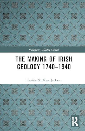 The Making of Irish Geology 1740–1940 – Book Cover