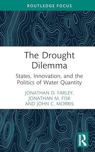 The Drought Dilemma: States, Innovation, and the Politics of Water Quantity