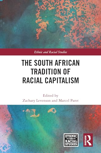 The South African Tradition of Racial Capitalism