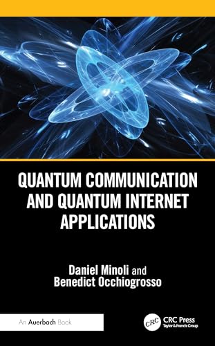 Quantum Communication and Quantum Internet Applications – Book Cover