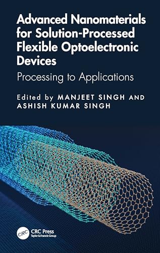 Advanced Nanomaterials for Solution-Processed Flexible Optoelectronic Devices – Book Cover