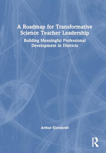 A Roadmap for Transformative Science Teacher Leadership – Book Cover