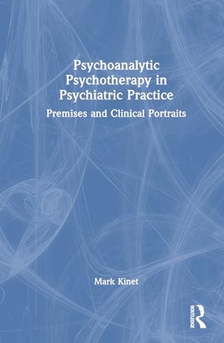 Psychoanalytic Psychotherapy in Psychiatric Practice – Book Cover