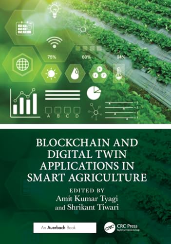 Blockchain and Digital Twin Applications in Smart Agriculture – Book Cover