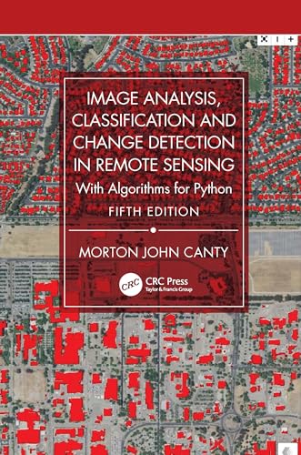Image Analysis, Classification and Change Detection in Remote Sensing – Book Cover