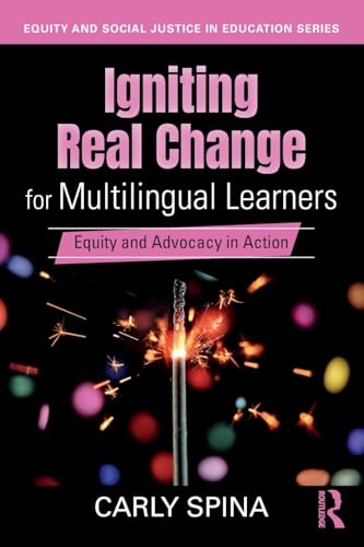 Igniting Real Change for Multilingual Learners – Book Cover