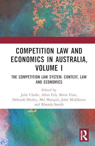 Competition Law and Economics in Australia, Volume I – Book Cover