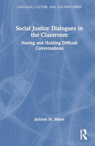 Social Justice Dialogues in the Classroom – Book Cover