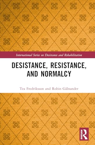 Desistance, Resistance, and Normalcy – Book Cover