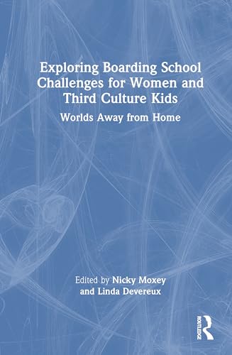 Exploring Boarding School Challenges for Women and Third Culture Kids – Book Cover