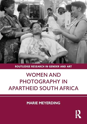 Women and Photography in Apartheid South Africa – Book Cover