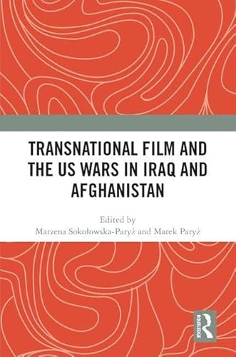 Transnational Film and the US Wars in Iraq & Afghanistan – Book Cover