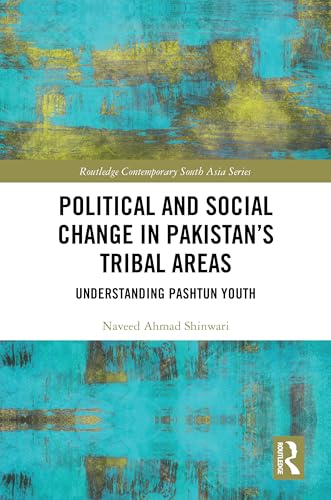 Political and Social Change in Pakistan’s Tribal Areas – Book Cover