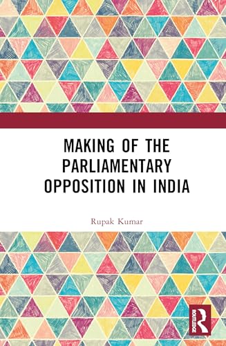 Making of the Parliamentary Opposition in India – Book Cover