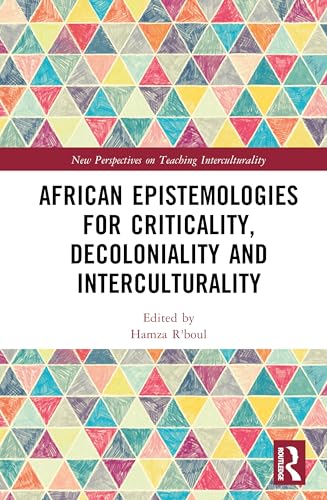 African Epistemologies for Criticality, Decoloniality and Interculturality – Book Cover