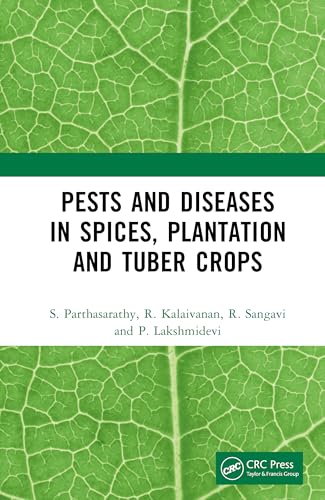 Pests and Diseases in Spices, Plantation and Tuber Crops – Book Cover