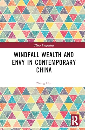 Windfall Wealth and Envy in Contemporary China – Book Cover