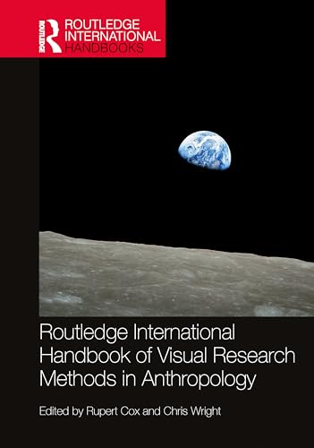 Routledge International Handbook of Visual Research Methods in Anthropology – Book Cover