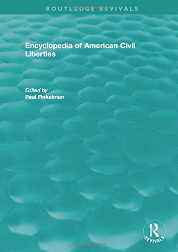 Encyclopedia of American Civil Liberties: Volumes A-Z