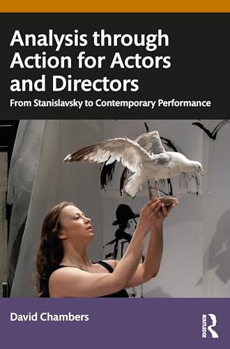 Analysis through Action for Actors and Directors: From Stanislavsky to Contemporary Performance